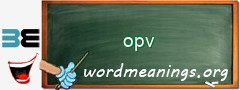 WordMeaning blackboard for opv